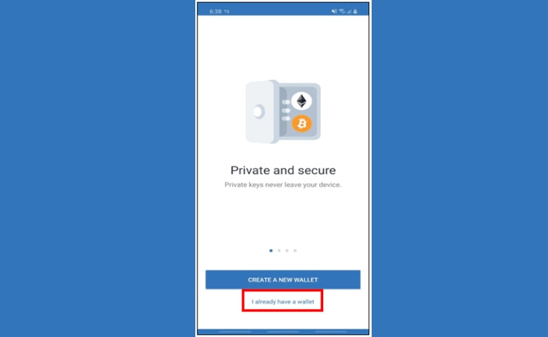گزینه I already have a wallet در کیف پول تراست ولت